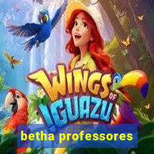 betha professores